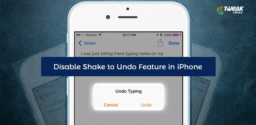 Disable Shake To Undo Feature In iPhone