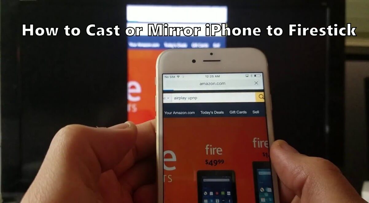 How to Cast / Mirror iPhone to Firestick [Updated 2019 ...