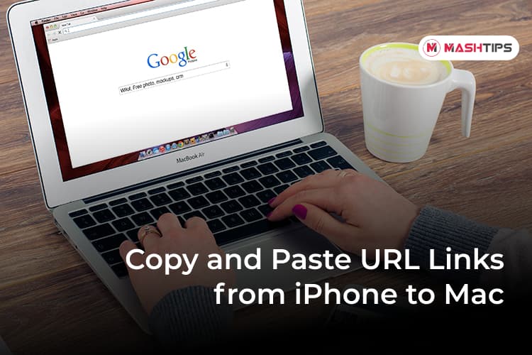 How to Copy and Paste URL from iPhone to Mac?
