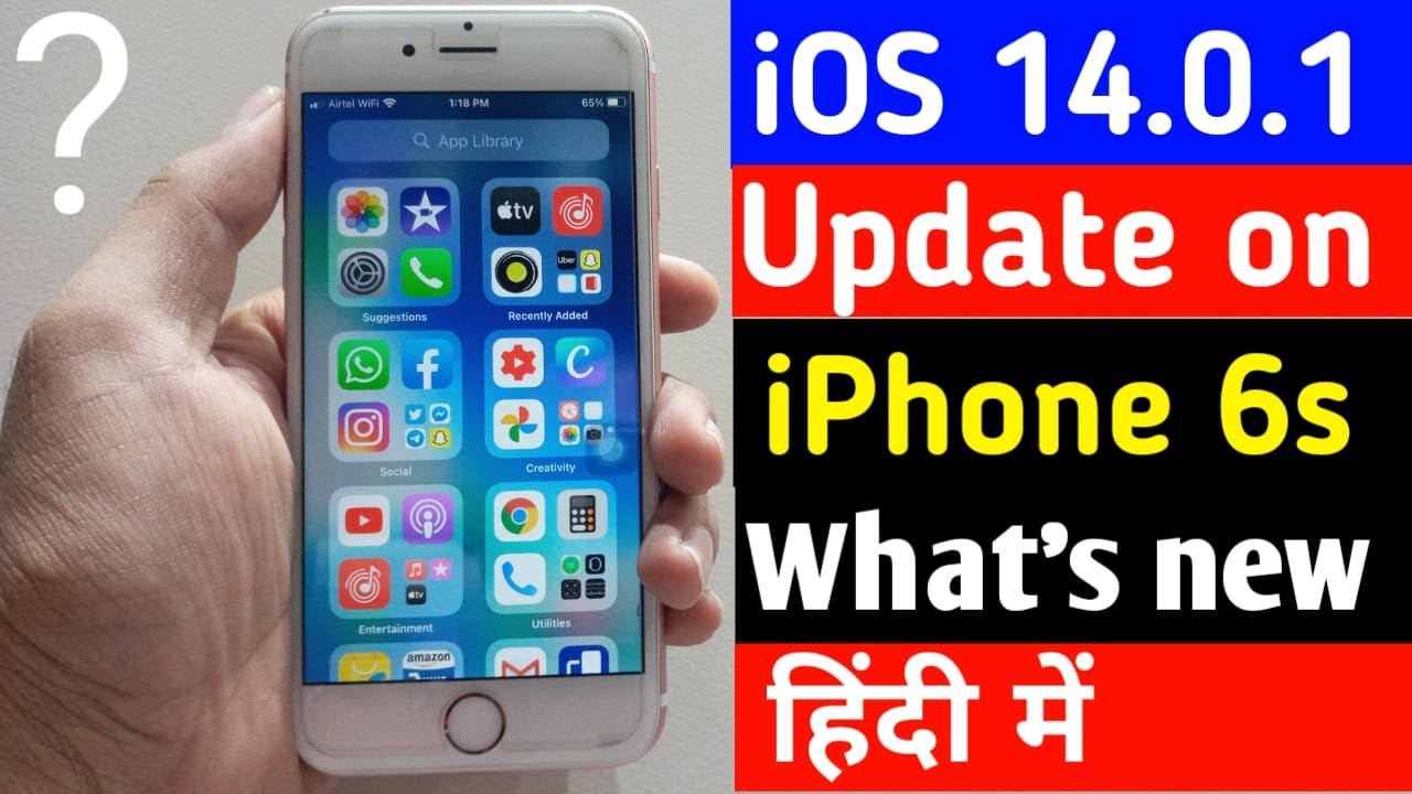 iOS14.0.1 Update on iPhone 6s