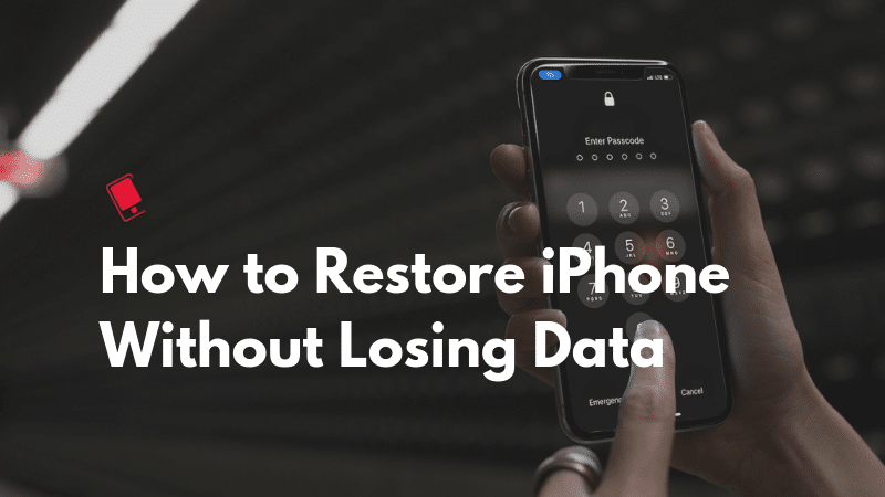 Forgot Passcode? How to Restore iPhone Without Losing Data