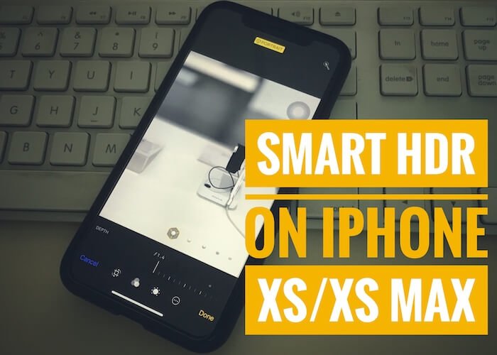 How to Enable/Disable Smart HDR on iPhone XS Max, iPhone ...