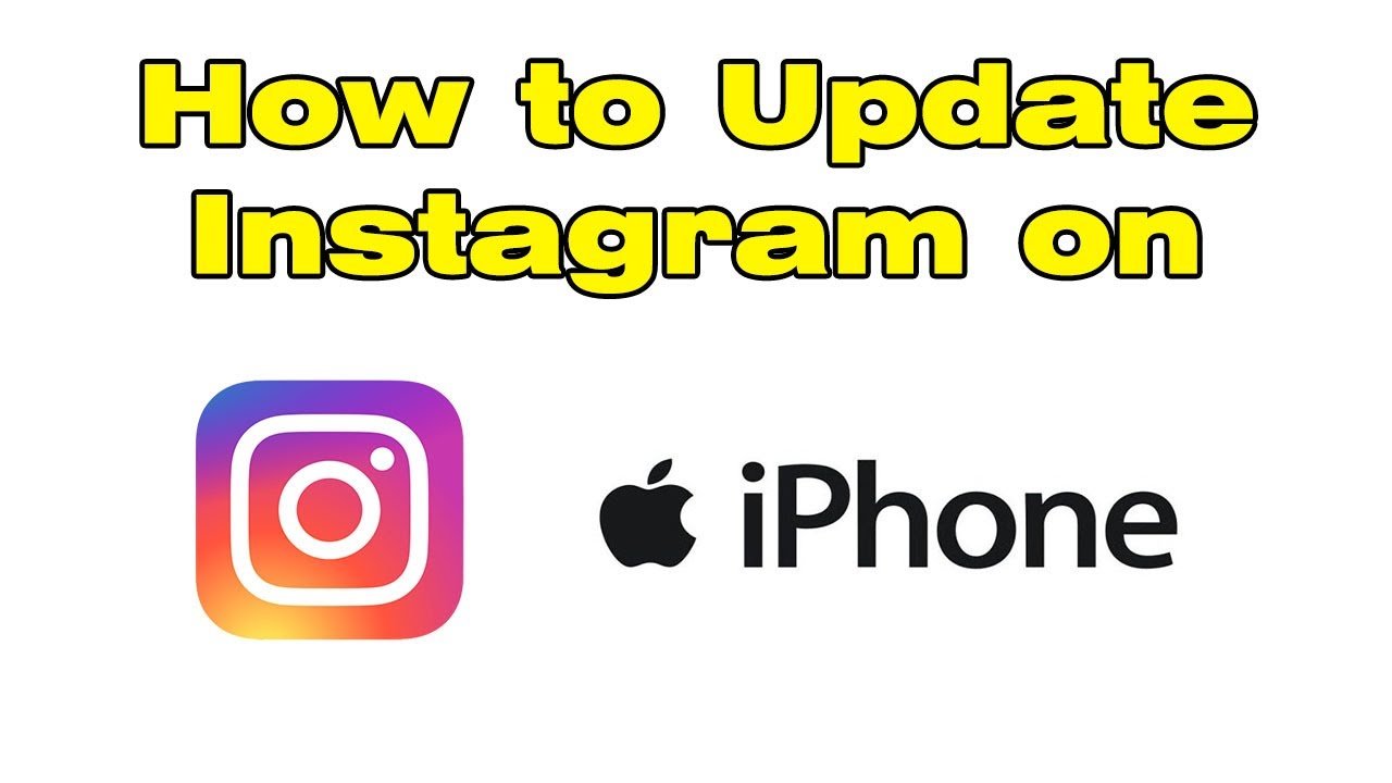 How to update Instagram on iPhone with latest version ...