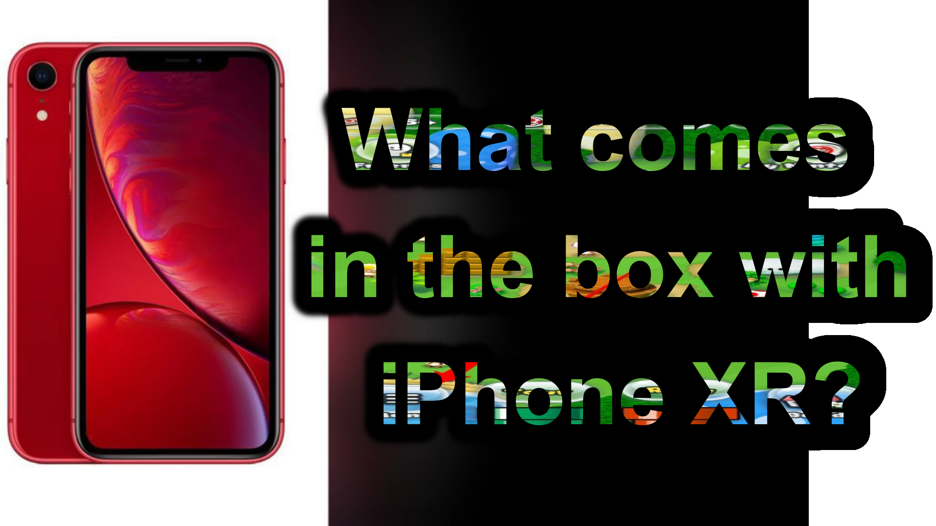 What does iPhone XR come with in the Box?