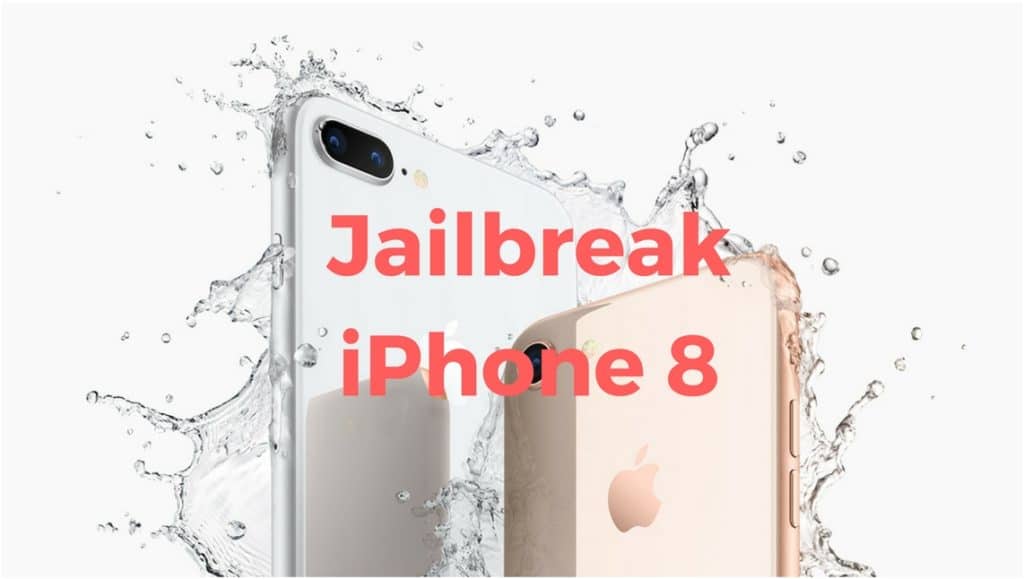 Jailbreak iPhone 8, iPhone 8 Plus: Everything You Need to ...