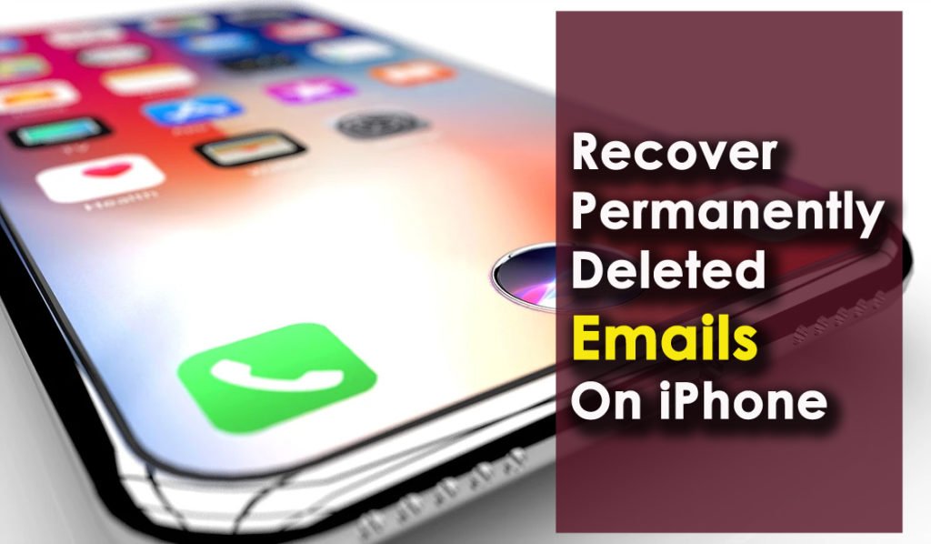 [6 Methods] How To Recover Permanently Deleted Emails On iPhone