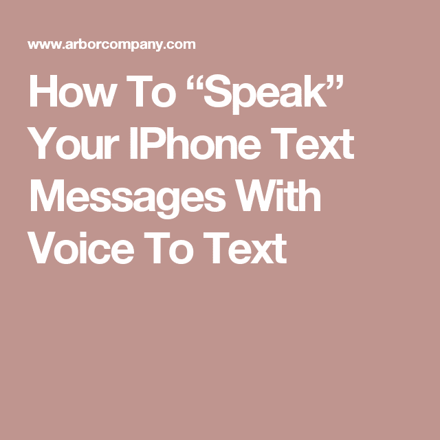 How to âSpeakâ? Your iPhone Text Messages with Voice to Text